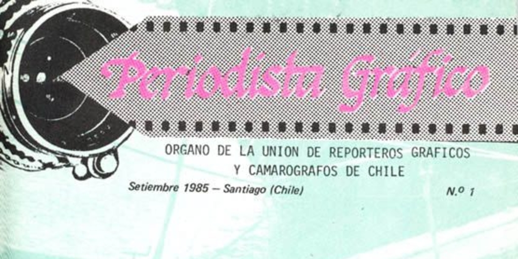 Periodista gráfico : n° 1, septiembre 1985