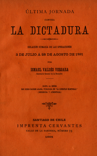 Última jornada contra la dictadura : relación sumaria de las operaciones 3 de julio a 28 de agosto de 1891