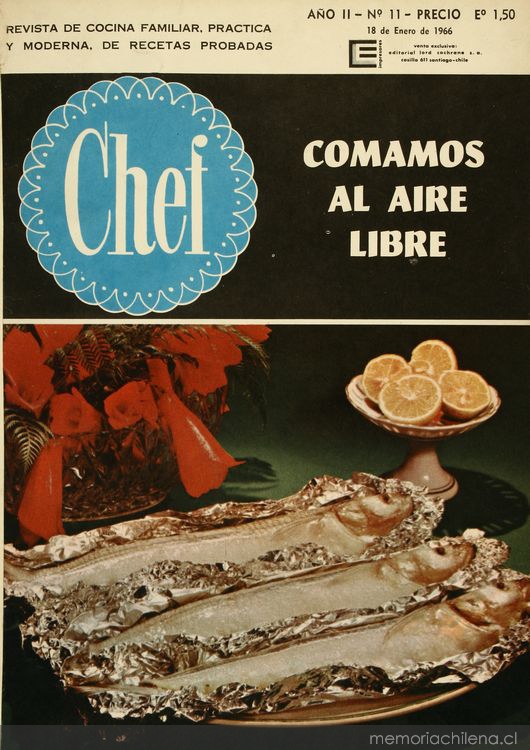 Chef : revista de cocina familiar, práctica y moderna de recetas probadas :  año 2, n° 11, del 18 de enero de 1966 - Memoria Chilena, Biblioteca  Nacional de Chile