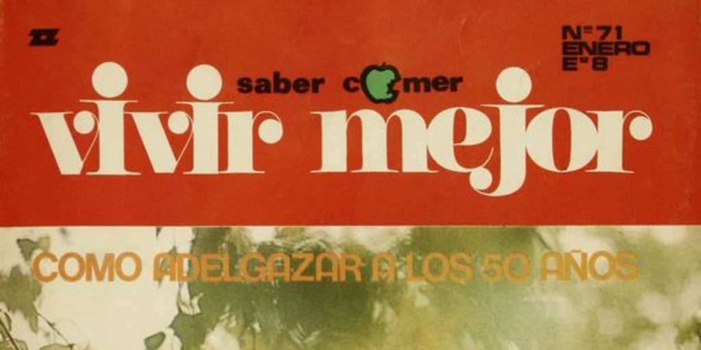 Saber comer... vivir mejor : n° 71, enero 1971