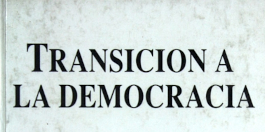 Transición a la democracia: marco político y económico