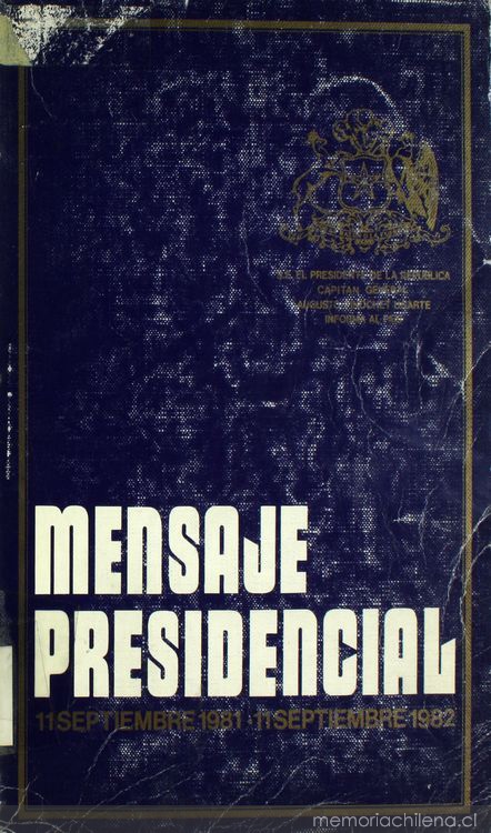 Mensaje Presidencial: 11 septiembre 1981 - 11 septiembre 1982