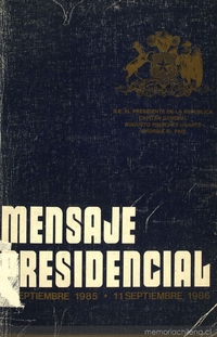 Mensaje Presidencial: 11 septiembre 1985 - 11 septiembre 1986