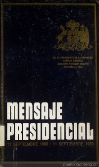 Mensaje Presidencial: 11 septiembre 1988 - 11 septiembre 1989