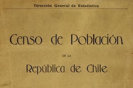 Censo de población de la República de Chile : levantado el 15 de diciembre de 1920
