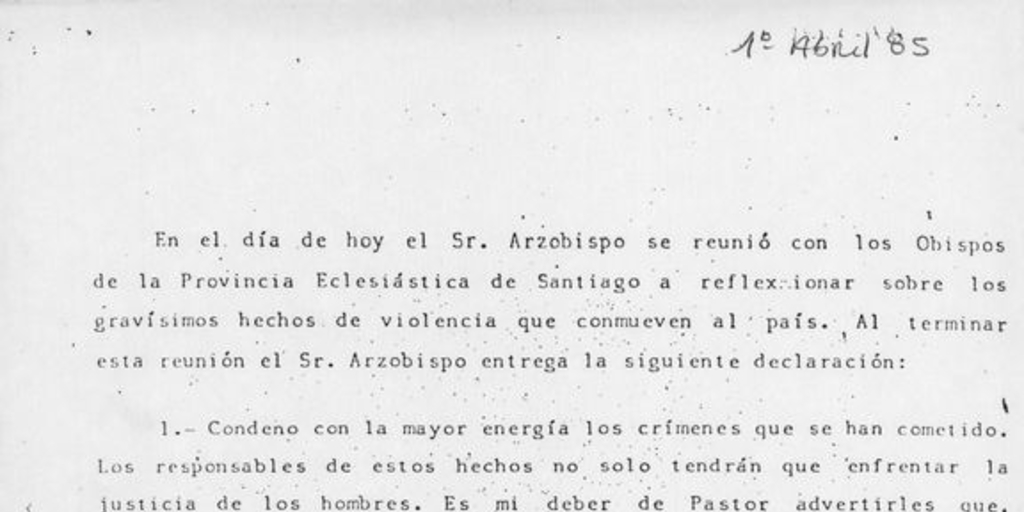 Reflexión sobre los gravísimos hechos de violencia que conmueven al país, 1 de abril de 1985