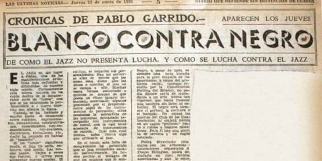 Blanco contra Negro : de cómo el jazz no presenta lucha. Crónicas de Pablo Garrido