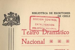 Teatro dramático nacional : tomo 1