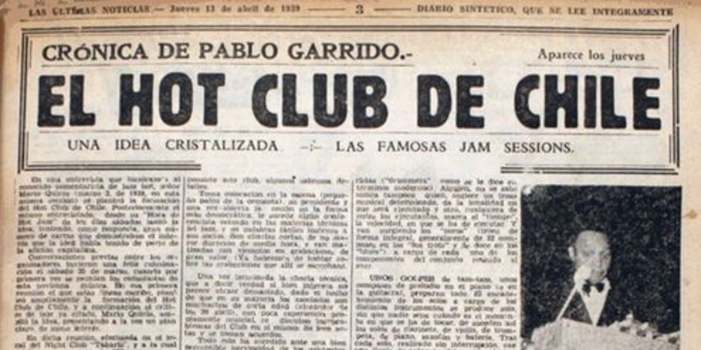 El Hot club de Chile : una idea cristalizada, las famosas jam sessions. Crónicas de Pablo Garrido