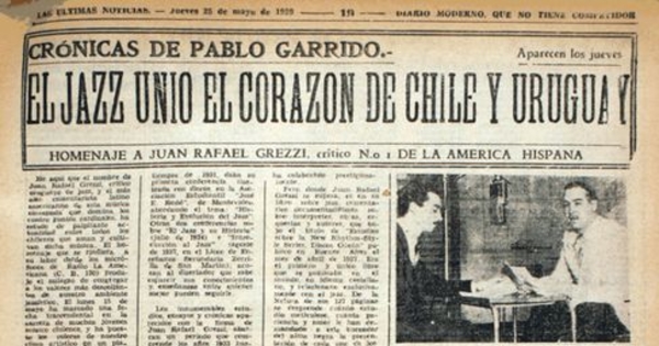 El jazz unió el corazón de Chile y Uruguay : homenaje a Juan Rafael Grezzi. Crónicas de Pablo Garrido