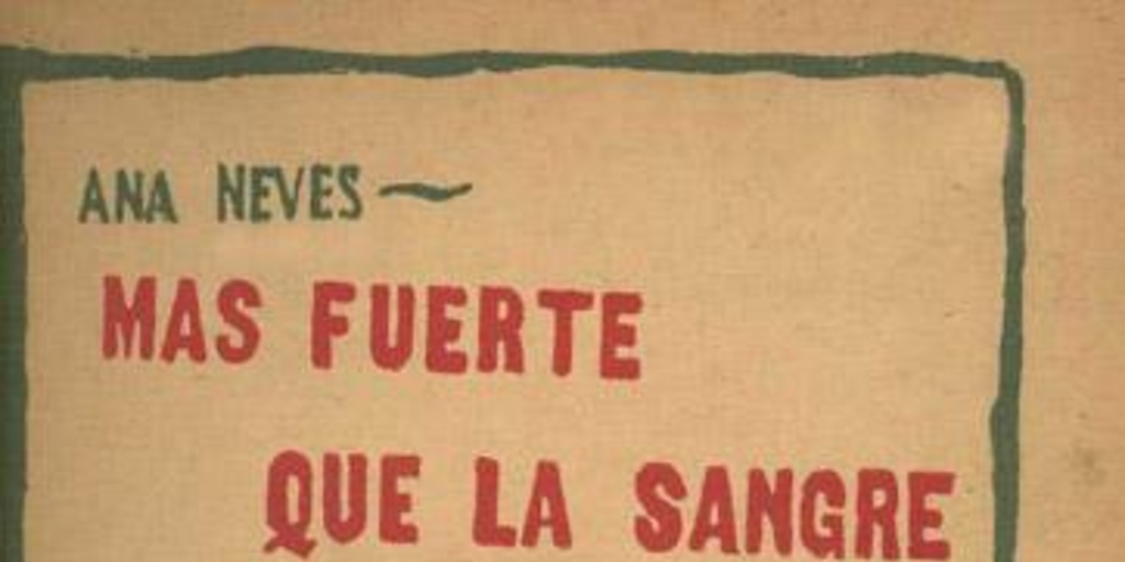 Más fuerte que la sangre : drama en tres actos