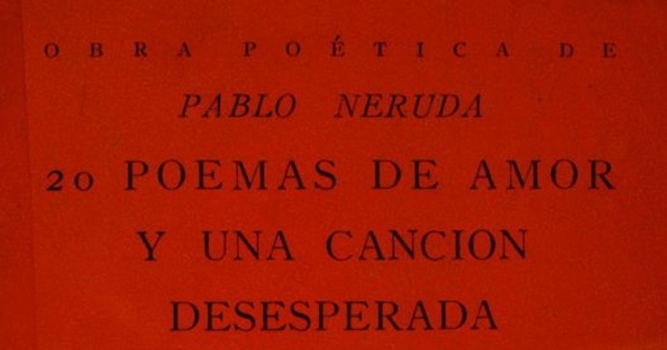 Portada de 20 poemas de amor y una canción desesperada de Pablo Neruda, diseñada por Mauricio Amster, 1947