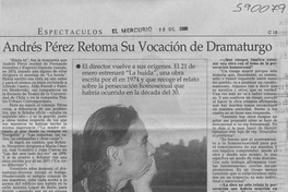 Andrés Pérez retoma su vocación de dramaturgo