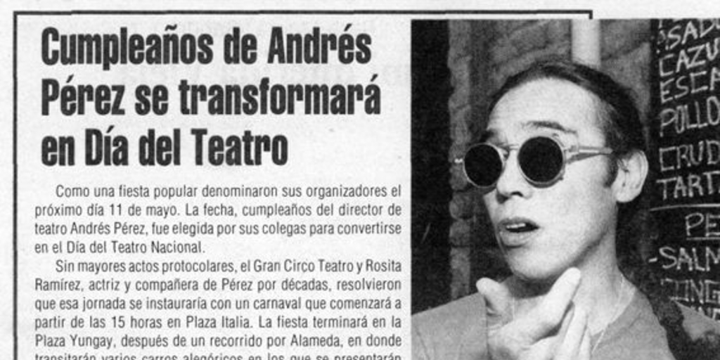 Cumpleaños de Andrés Pérez se transformará en Día del Teatro