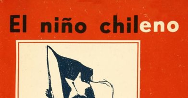 El niño chileno : libro auxiliar de lectura para el 4 año de la escuela primaria (4a. preparatoria)