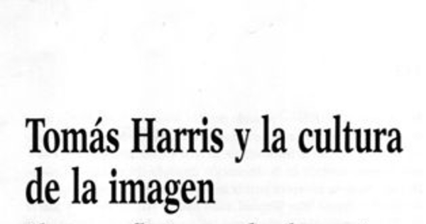 Tomás Harris y la cultura de la imagen