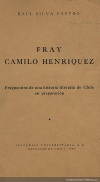 Fray Camilo Henríquez : fragmentos de una historia literaria de Chile en preparación