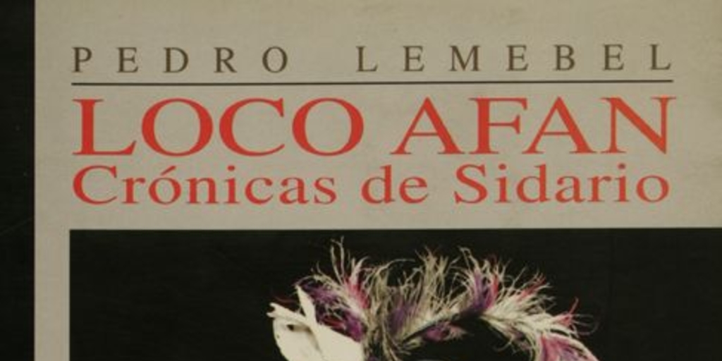 Loco afán : crónicas de sidario