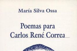 Poemas para Carlos René Correa