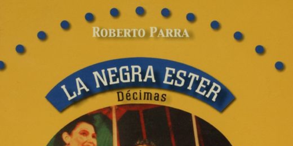 La Negra Ester: décimas ; El desquite