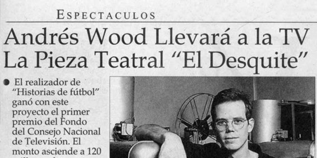 Andrés Wood llevará a la TV la pieza teatral "El desquite"