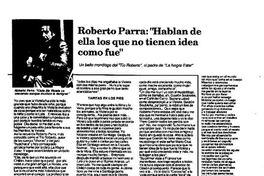 Roberto Parra, "Hablan de ella los que no tienen idea como fue"