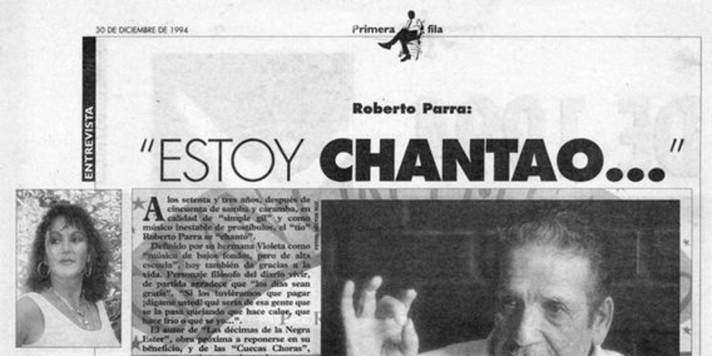 Roberto Parra : "Estoy chantao..."