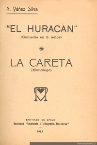 El huracán : (comedia en 3 actos) ; La careta : (monólogo)