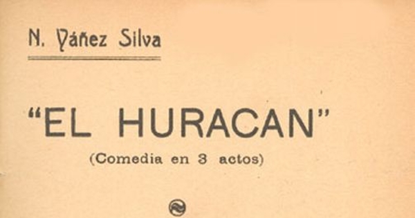 El huracán : (comedia en 3 actos) ; La careta : (monólogo)