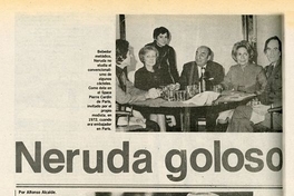 Neruda goloso