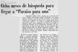 Ocho meses de búsqueda para llegar a "Paraíso para uno"