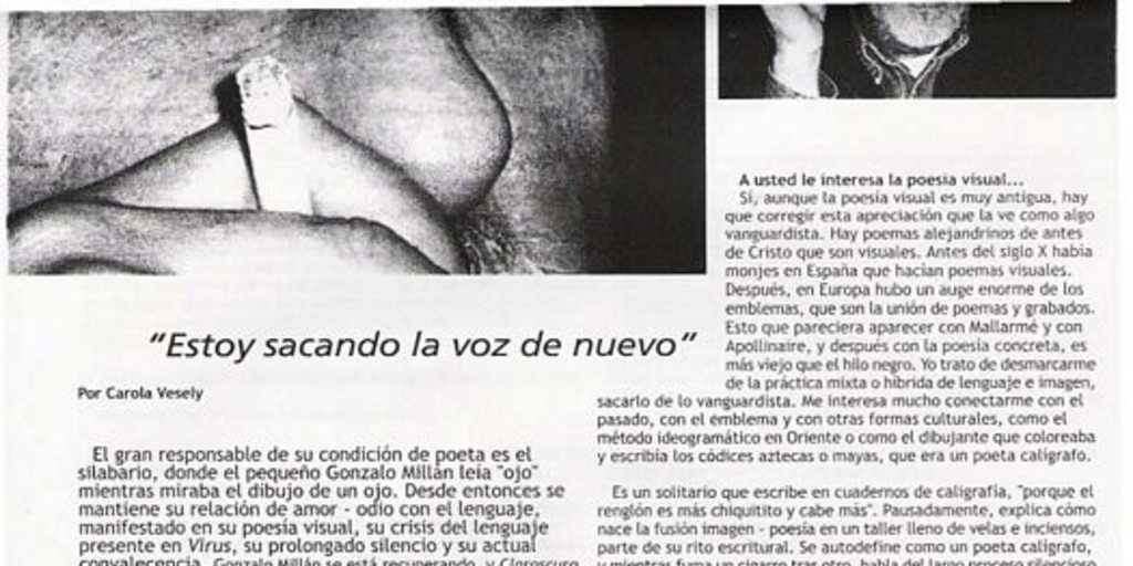 "Estoy sacando la voz de nuevo"