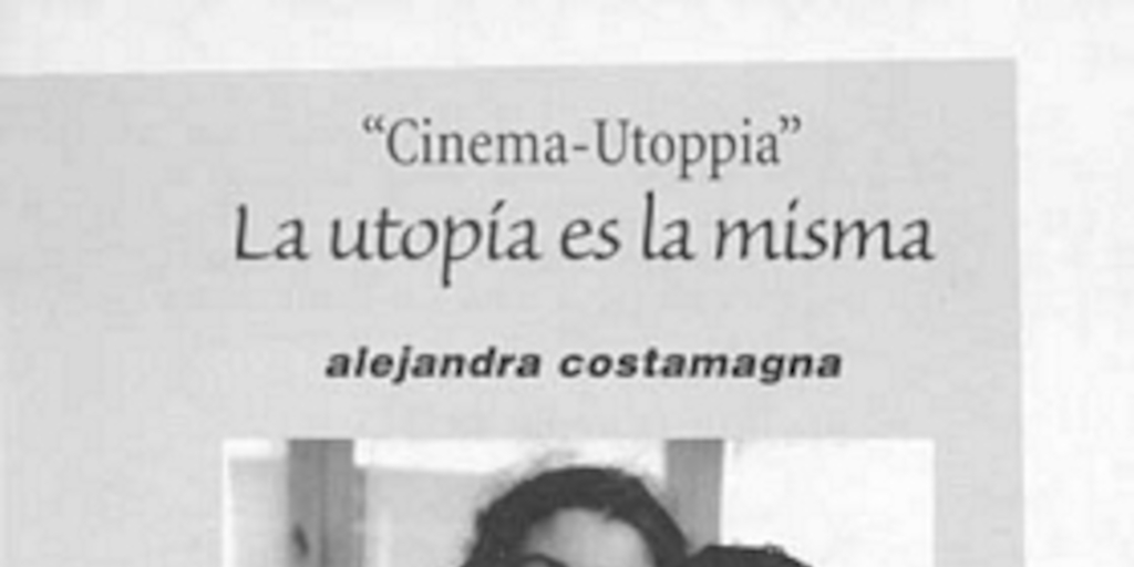 Cinema Utoppia: La utopía es la misma