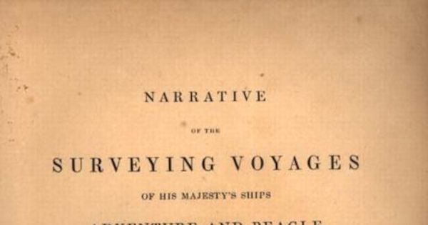 Narrative of the surveying voyages of his Majesty's ships Adventure and Beagle between the years 1826 and 1836 describing their examination of the sourthern shores of South America and the beagles circumnavegation of the globe: Volume I