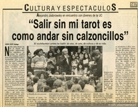 "Salir sin mi tarot es como andar sin calzoncillos"