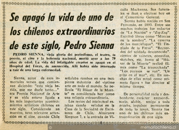 Se apagó la vida de uno de los chilenos extraordinarios de este siglo, Pedro Sienna