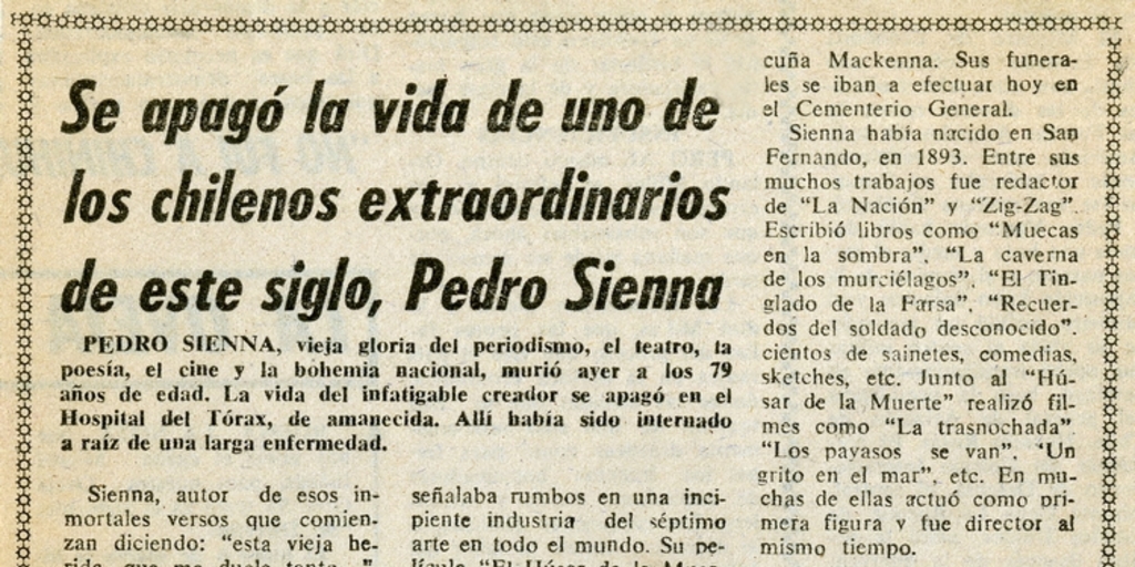 Se apagó la vida de uno de los chilenos extraordinarios de este siglo, Pedro Sienna