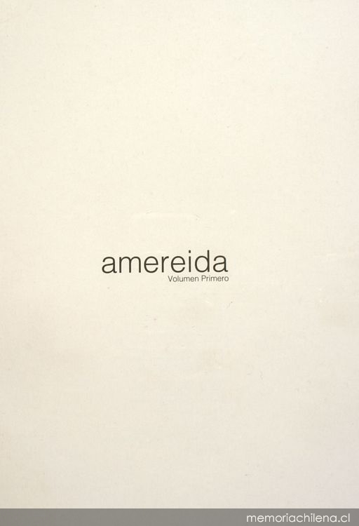 Amereida. Volumen primero