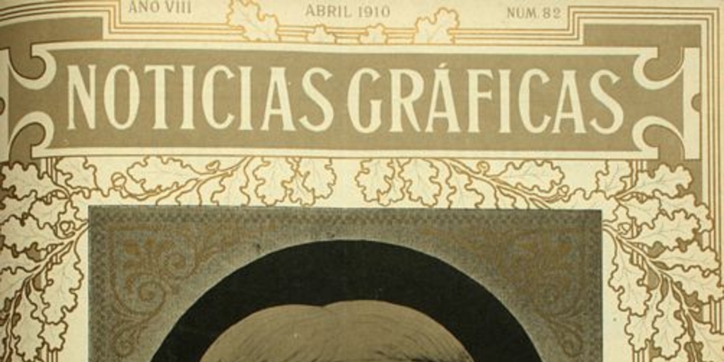 Noticias Gráficas: año 1, n° 82, abril de 1910