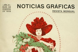 Noticias Gráficas: año 6, n° 56, febrero de 1908