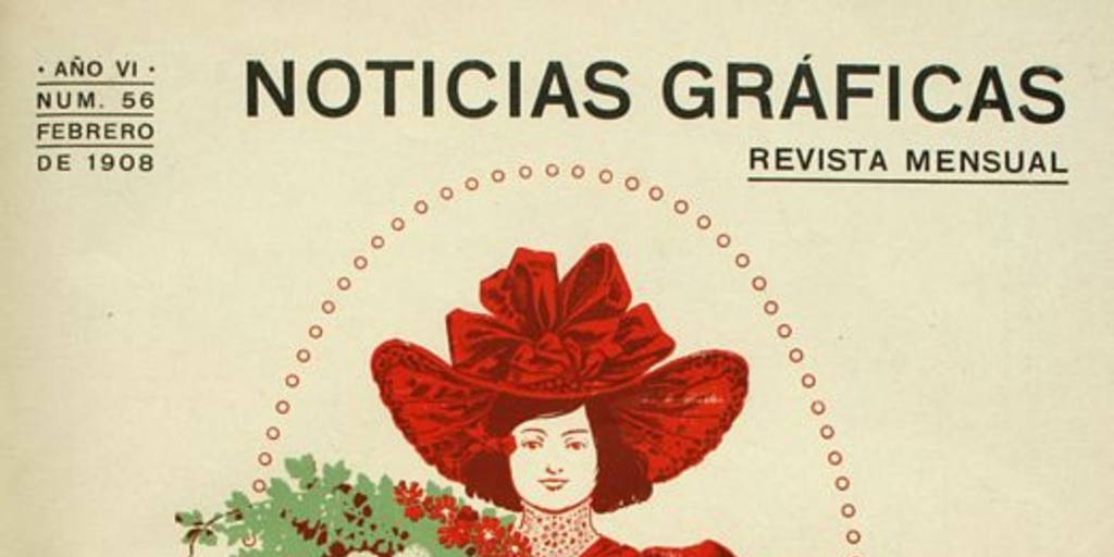 Noticias Gráficas: año 6, n° 56, febrero de 1908