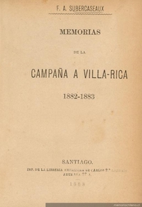 Memorias de la Campaña a Villarrica : 1882 - 1883
