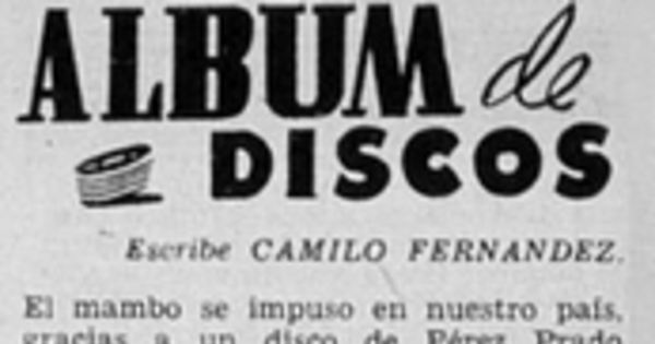 Álbum de discos. El mambo se impuso en nuestro país, gracias a un disco de Pérez Prado