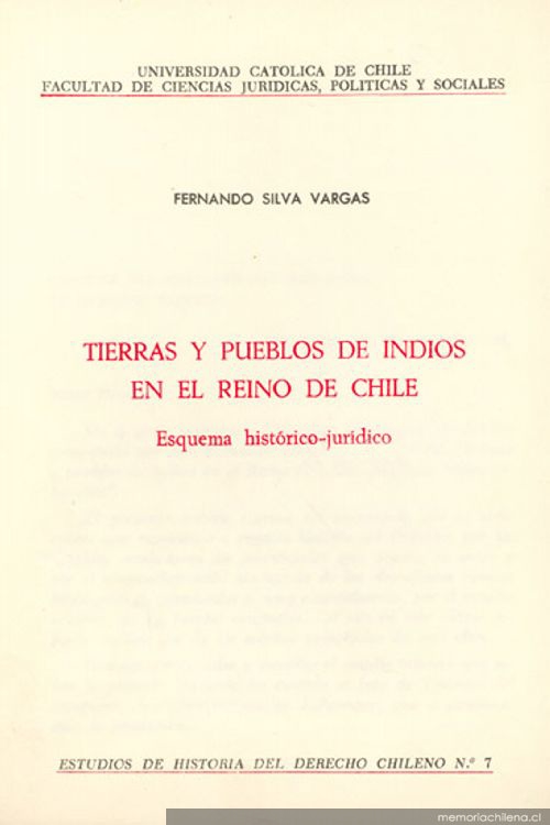 Tierras y pueblos de indios en el Reino de Chile : esquema histórico-jurídico.