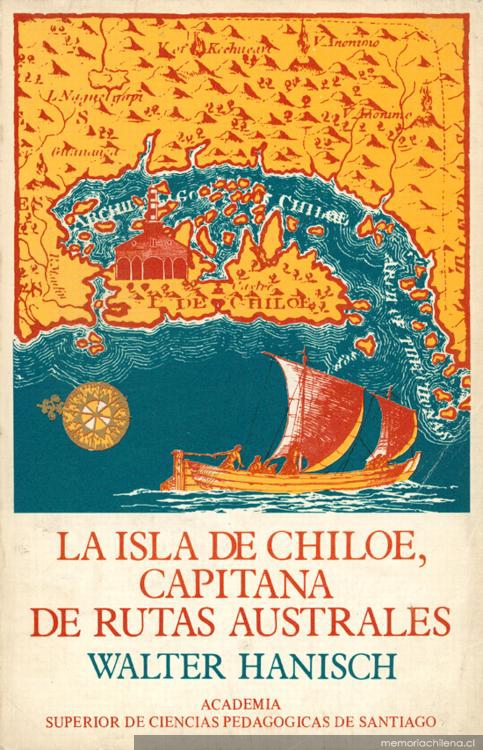 La isla de Chiloé, capitanía de rutas australes