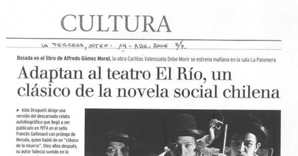 Adaptan al teatro El Río, un clásico de la novela social chilena