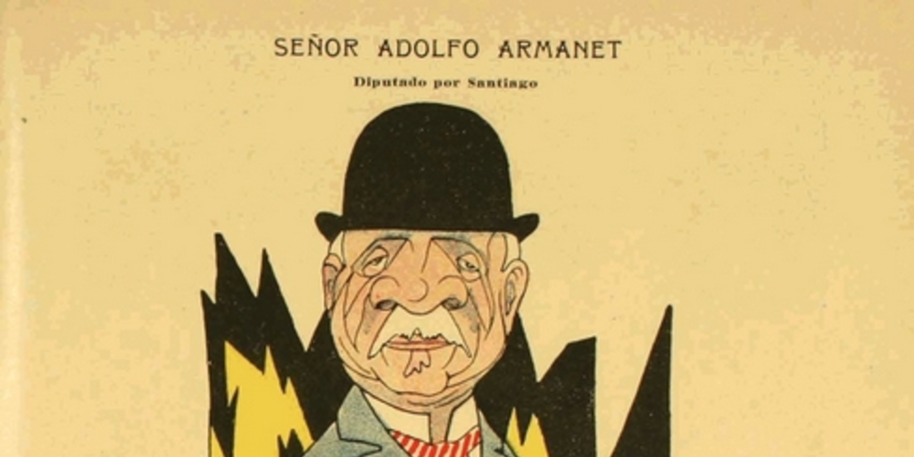 Señor Adolfo Armanet: diputado por Santiago