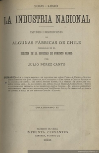 La Industria Nacional: 1891-1893: estudios y descripciones de algunas fábricas de Chile publicados en el Boletín de la Sociedad de Fomento Fabril: Cuaderno II
