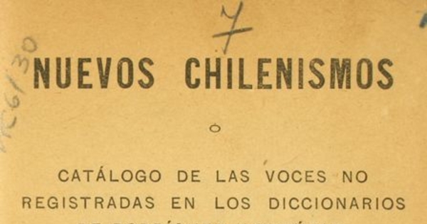 Nuevos chilenismos, o, Catálogo de las voces no registradas en los diccionarios de Rodríguez y Ortúzar