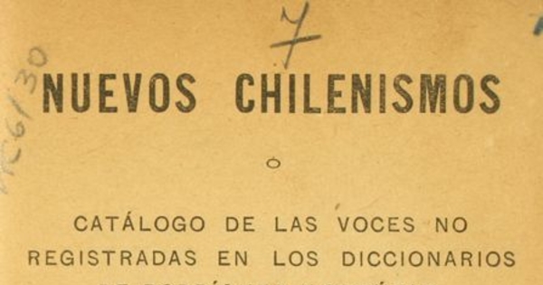 Nuevos chilenismos, o, Catálogo de las voces no registradas en los diccionarios de Rodríguez y Ortúzar